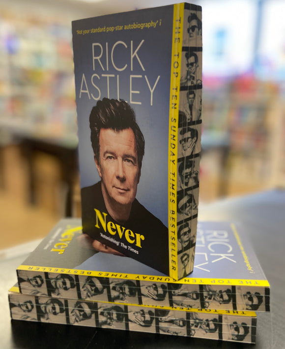 Never: The Autobiography - Independent Edition with sprayed edge -Rick Astley (Paperback) 06-10-2025