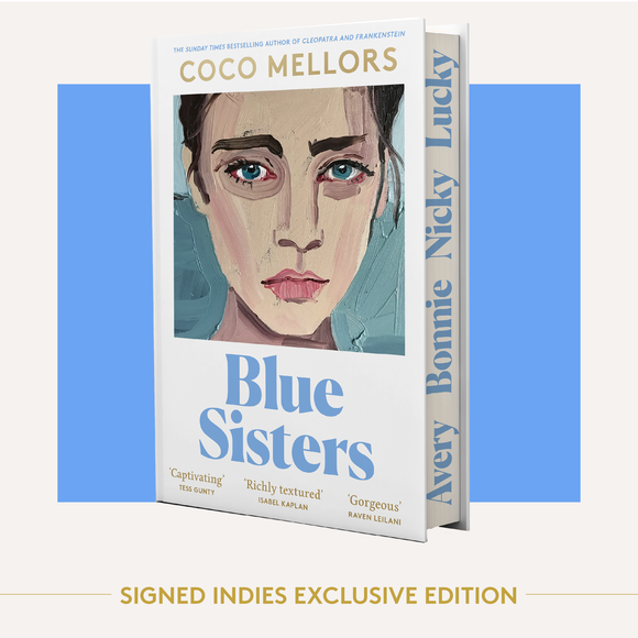 Blue Sisters - Signed Independent Edition with Sprayed Edge - Coco Mellors (Hardback) 23-05-2024