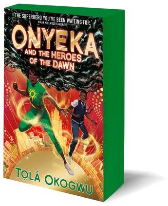 Onyeka 3 Onyeka and the Heroes of the Dawn - Independent Edition with Sprayed Edges - Tola Okogwu (Paperback) 14-03-2024