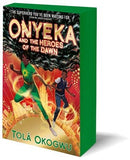 Onyeka 3 Onyeka and the Heroes of the Dawn - Independent Edition with Sprayed Edges - Tola Okogwu (Paperback) 14-03-2024