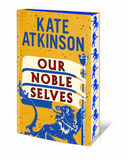 Our Noble Selves - Independent Edition with sprayed edge - Kate Atkinson (Hardback) 10-09-2026