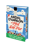 A Blooming Murder Mystery  A Plot to Die For - (Pre Order) Signed Independent Edition with sprayed edge - Ardal O'Hanlon (Hardback) 07-05-2026