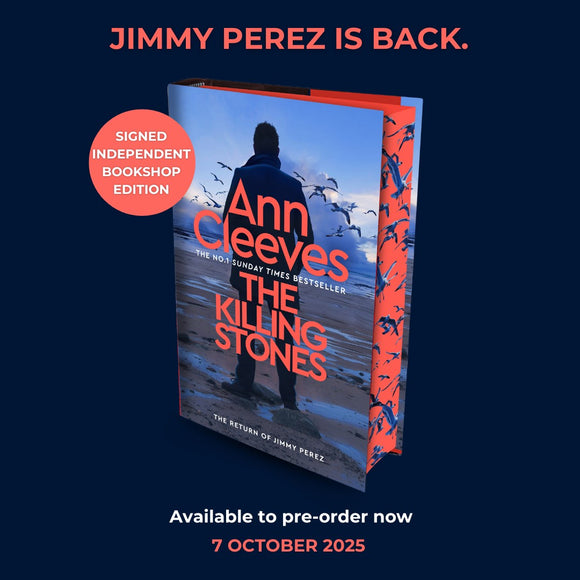 The Killing Stones - Signed Independent Edition with sprayed edge - Ann Cleeves (Hardback) 07-10-2025