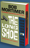 The Long Shoe - Independent Edition with sprayed edge (unsigned) - Bob Mortimer (Hardback) 09-10-2025