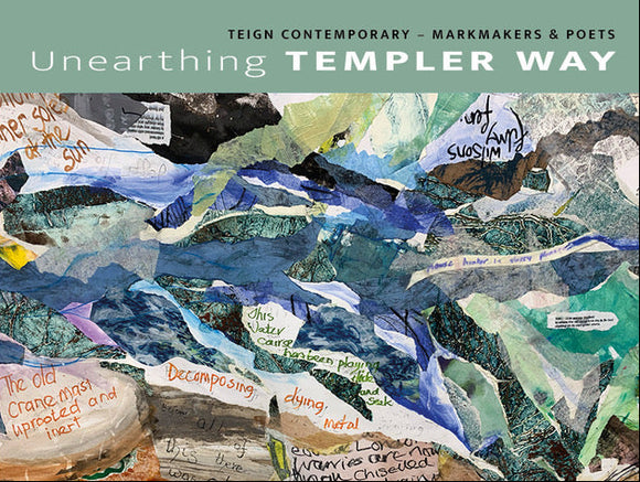 Unearthing the Templer Way - Teign Contemporary Markmakers & Poets (Paperback) 01-10-2025 