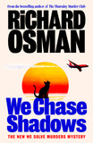 We Solve Murders 02  We Chase Shadows - (Pre Order) Signed Independent Edition with sprayed edge and endpapers - Richard Osman (Hardback) 10-09-2026