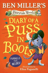 Fairytale Woods  Diary of a Puss in Boots: Volume 2 - Ben Miller; Elisa Paganelli (Hardback) 13-03-2025 