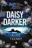 Daisy Darker - Indie Edition with special cover - Alice Feeney (Paperback) 13-04-2023