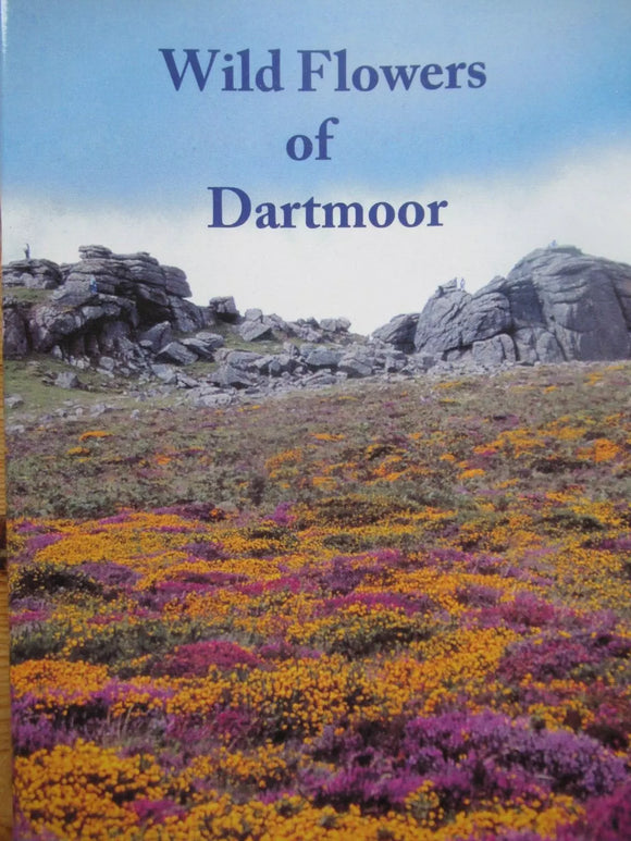 Wild Flowers of Dartmoor - Trevor Beer; Endymion Beer (Paperback) 15-10-2013 