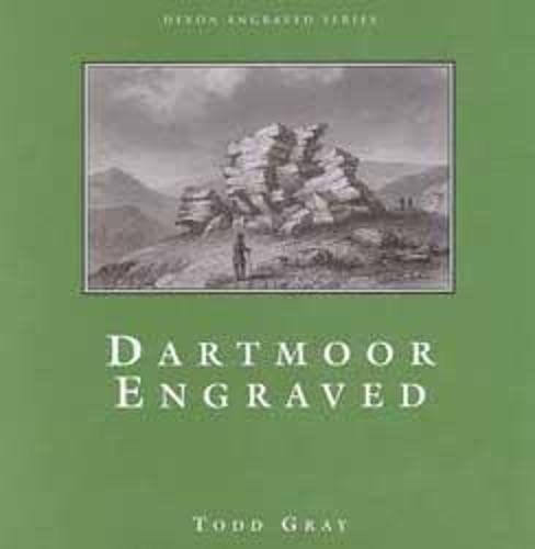 Dartmoor Engraved - Todd Gray (Hardback) 01-07-2001 