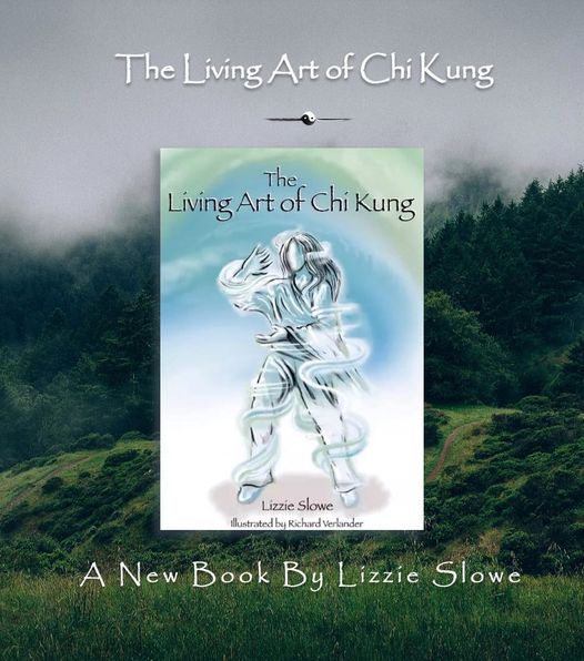 The Living Art of Chi Kung - Lizzie Slowe (Paperback) 10-04-2021