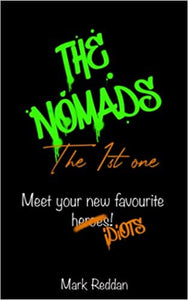 The Nomads The 1st One - Mark Reddan (Paperback) 01-03-2022 