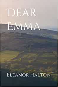 Dear Emma - Eleanor Jade Halton (Paperback) 24-05-2021