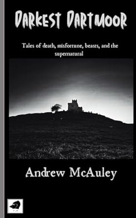 Darkest Dartmoor - Andrew McAuley (Paperback) 21-01-2024 