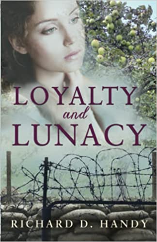 Loyalty and Lunacy - Richard Handy (Paperback) 10-11-2021 