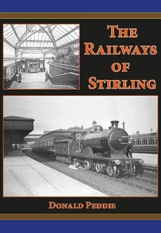The Railways of Stirling - Donald Peddie (Hardback) 20-09-2023 