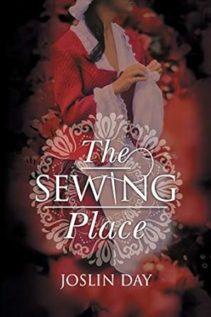 The Sewing Place - Joslin Day (Paperback) 01-12-2023 