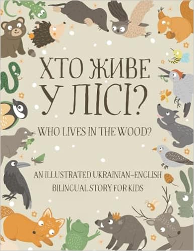 Who Lives in the Wood? Ukrainian-English - Chatty Parrot (Paperback) 27-10-2020 