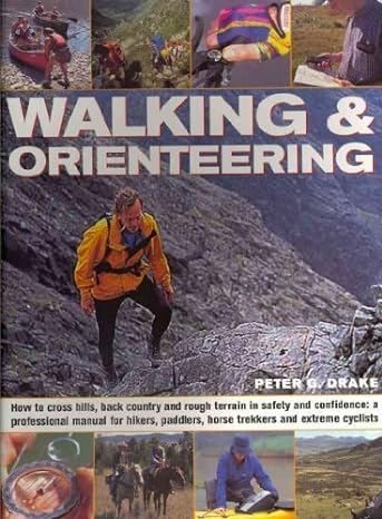 The Practicle Handbook Of Walking & Orienteering - Peter Drake (Paperback) 01-01-2010 