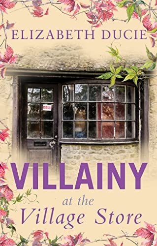 Villainy at the Village Store - Elizabeth Ducie (Paperback) 01-05-2022 