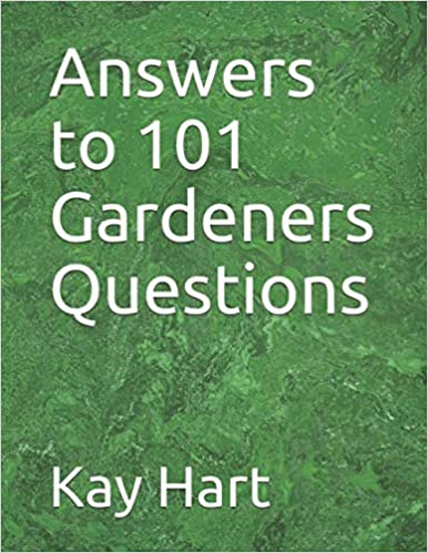 Answers to 101 Gardeners Questions - Kay Hart (Paperback) 01-08-2021 