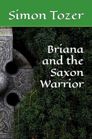Briana and the Saxon Warrior - Simon Tozer (Paperback) 01-12-2023 