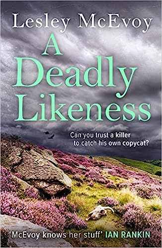 Murder in Yorkshire  A Deadly Likeness: The 2023 Yorkshire Crime Thriller - Lesley McEvoy (Paperback) 22-06-2023 