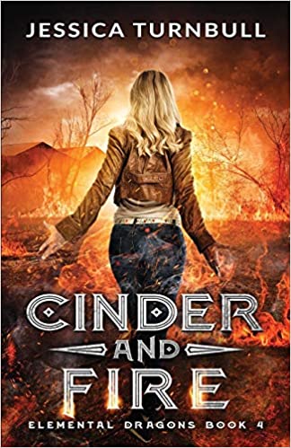 Elemental Dragons Book 4: Cinder and Fire - Jessica Turnbull (Paperback) 05-04-2021 