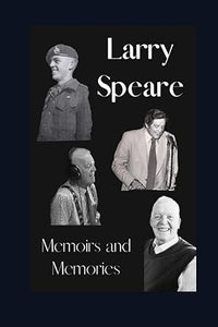 Memoirs and Memories - Larry Speare (Paperback) 01-10-2023 