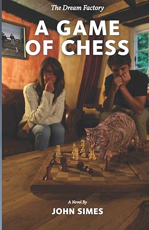 Dream Factory 2 A Game of Chess - John Simes (Paperback) 19-09-2018 