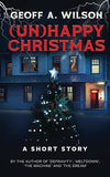 (Un)happy Christmas - Geoff A. Wilson (Paperback) 27-12-2023 