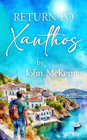Return to Xanthos - John McKenna (Paperback) 17-02-2024 