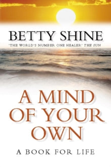 A Mind of Your Own - Betty Shine (Paperback) 02-11-1998 