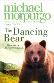 The Dancing Bear - Michael Morpurgo (Paperback) 03-03-2003 