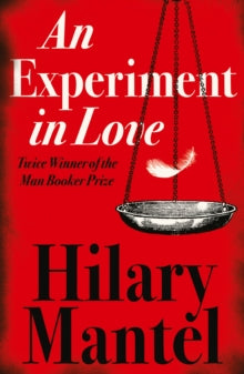 An Experiment in Love - Hilary Mantel (Paperback) 07-06-2004 