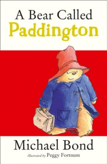 A Bear Called Paddington - Michael Bond; Peggy Fortnum (Paperback) 03-11-2003 