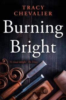 Burning Bright - Tracy Chevalier (Paperback) 04-02-2008 