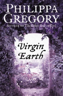 Virgin Earth - Philippa Gregory (Paperback) 16-10-2006 