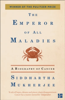 The Emperor of All Maladies - Siddhartha Mukherjee (Paperback) 29-09-2011 