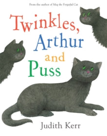Twinkles, Arthur and Puss - Judith Kerr (Paperback) 01-07-2008 