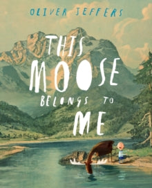 This Moose Belongs to Me - Oliver Jeffers (Paperback) 29-08-2013 