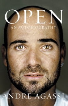 Open: An Autobiography - Andre Agassi (Paperback) 10-08-2010 Winner of British Sports Book Awards: Autobiography 2010. Short-listed for William Hill Sports Book of the Year 2010.