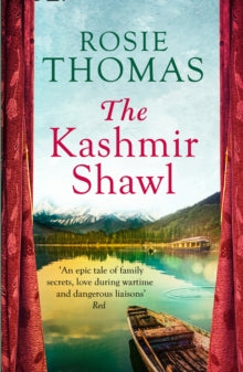 The Kashmir Shawl - Rosie Thomas (Paperback) 01-03-2012 Winner of Romantic Novelists' Association Awards: Epic Romantic Novel 2012.