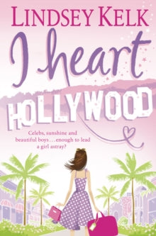 I Heart Series Book 2 I Heart Hollywood (I Heart Series, Book 2) - Lindsey Kelk (Paperback) 07-01-2010 