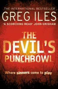 Penn Cage Book 3 The Devil's Punchbowl (Penn Cage, Book 3) - Greg Iles (Paperback) 06-08-2009 