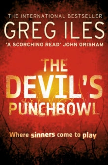 Penn Cage Book 3 The Devil's Punchbowl (Penn Cage, Book 3) - Greg Iles (Paperback) 06-08-2009 