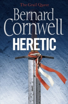 The Grail Quest Book 3 Heretic (The Grail Quest, Book 3) - Bernard Cornwell (Paperback) 28-05-2009 