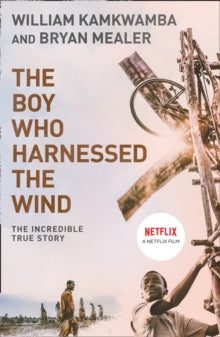 The Boy Who Harnessed the Wind - William Kamkwamba; Bryan Mealer (Paperback) 04-03-2010 