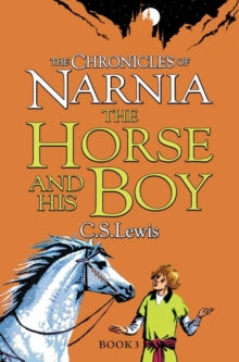 The Chronicles of Narnia Book 3 The Horse and His Boy (The Chronicles of Narnia, Book 3) - C. S. Lewis (Paperback) 01-10-2009 