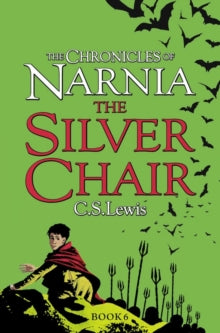 The Chronicles of Narnia Book 6 The Silver Chair (The Chronicles of Narnia, Book 6) - C. S. Lewis (Paperback) 01-10-2009 